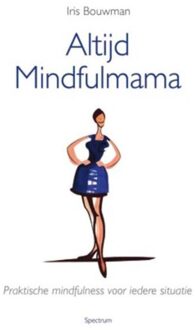 Spectrum Altijd mindfulmama - eBook Iris Bouwman (9049107451)