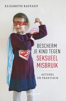 Spectrum Bescherm je kind tegen seksueel misbruik - eBook Elisabeth Raffauf (9000323010)