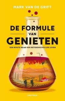 Spectrum De formule van genieten - Mark van de Grift - ebook