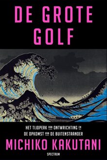 Spectrum De grote golf - Michiko Kakutani - ebook