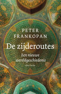 Spectrum De zijderoutes - eBook Peter Frankopan (9000315719)