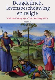 Spectrum Deugdethiek, levensbeschouwing en religie - eBook Andreas Kinneging (9000345286)