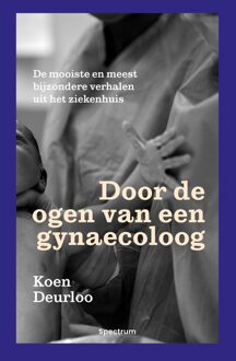 Spectrum Door de ogen van een gynaecoloog - Koen Deurloo - ebook