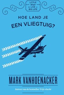 Spectrum Hoe land je een vliegtuig? - eBook Mark Vanhoenacker (9000361761)