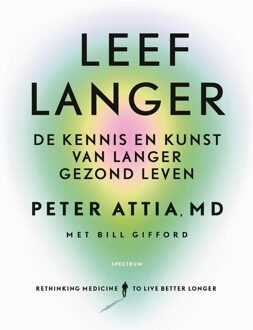 Spectrum Leef langer - Peter Attia, Bill Gifford - ebook