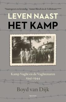 Spectrum Leven naast het kamp - eBook Boyd van Dijk (9000321689)