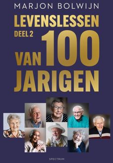 Spectrum Levenslessen van 100-jarigen - 2 - Marjon Bolwijn - ebook