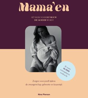 Spectrum Mama'en - Hét boek voor de vrouw die moeder wordt - Nina Pierson - ebook