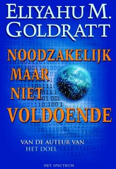 Spectrum Noodzakelijk maar niet voldoende - eBook Eliyahu Goldratt (9000320607)