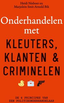 Spectrum Onderhandelen met kleuters, klanten en criminelen - Heidi Nieboer, Marjolein Smit-Arnold Bik - ebook
