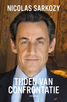 Spectrum Tijden van confrontatie - Nicolas Sarkozy - ebook
