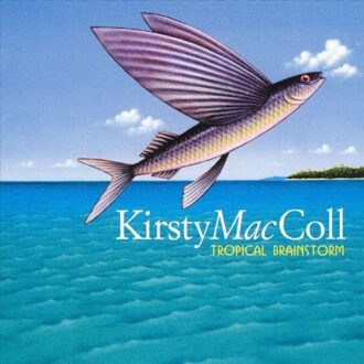 Spectrum Tropical Brainstorm - Kirsty Maccoll