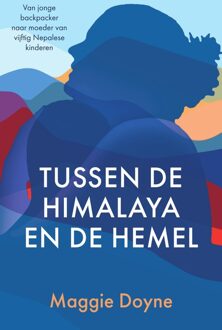 Spectrum Tussen de Himalaya en de hemel - Maggie Doyne - ebook