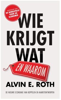 Spectrum Wie krijgt wat - en waarom - eBook Alvin E. Roth (900032596X)