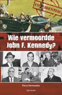 Spectrum Wie vermoordde John F.Kennedy? - eBook Perry Vermeulen (9000307171)