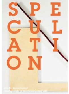 Speculation - Documents Of Contemporary Art