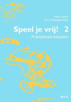 Speel je vrij 2 - Boek Leysen Hilde (9462925488)