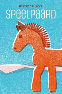 Speelpaard -  Hesther Selbeck (ISBN: 9789464611274)