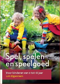 Spel, spelen en speelgoed - Boek Loïs Eijgenraam (9060388305)