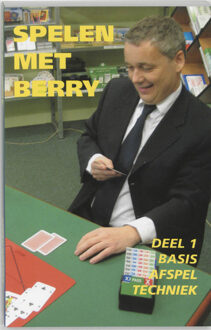 Spelen met Berry / 1 basis afspeltechniek - Boek Berry Westra (9074950035)