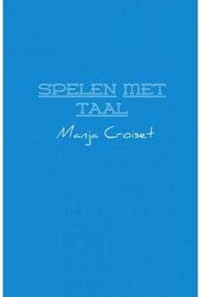 Spelen met taal - Boek Manja Croiset (9402117407)