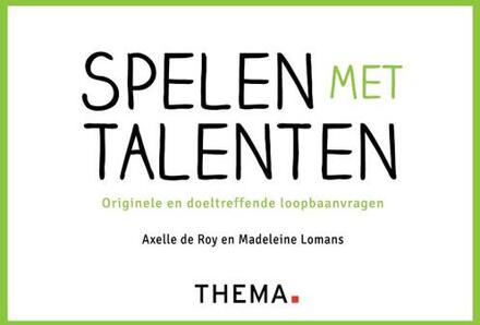 Spelen met talenten -  Axelle de Roy, Madeleine Lomans (ISBN: 9789462724129)