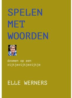 Spelen Met Woorden - ELLE WERNERS