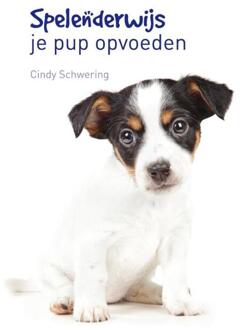 Spelenderwijs je pup opvoeden - Boek Cindy Schwering (9077462872)