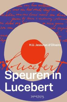 Speuren in Lucebert -  Ulli Jessurun d'Oliveira (ISBN: 9789044658538)