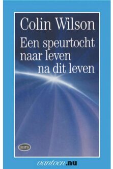 Speurtocht naar leven na dit leven - Boek C. Wilson (9031501271)