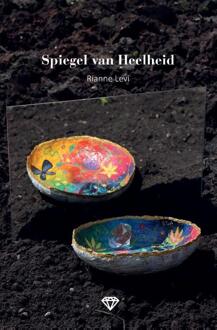 Spiegel van Heelheid -  Rianne Levi (ISBN: 9789465110462)