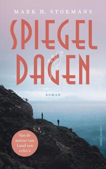 Spiegeldagen -  Mark H. Stokmans (ISBN: 9789026361210)