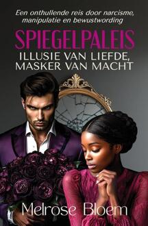 Spiegelpaleis: Illusie van Liefde, Masker van Macht -  Melrose Bloem (ISBN: 9789083509815)