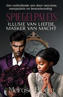 Spiegelpaleis: Illusie van Liefde, Masker van Macht -  Melrose Bloem (ISBN: 9789083509839)
