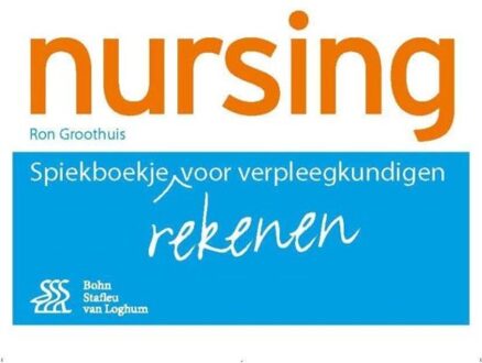 Spiekboekje rekenen voor verpleegkundigenl 10ex - Boek Ron Groothuis (9036813417)