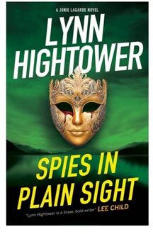 Spies In Plain Sight - A Junie Lagarde Novel - Lynn Hightower