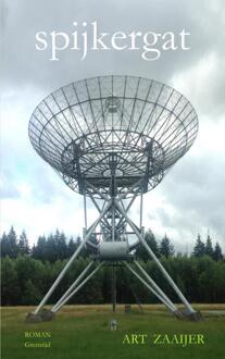 Spijkergat -  Art Zaaijer (ISBN: 9789465016450)