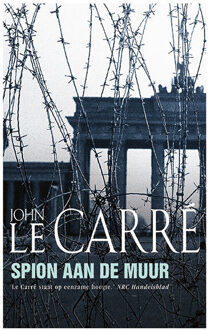 Spion aan de muur (The Spy Who Came In From The Cold) - Boek John le Carré (9021021919)