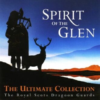 Spirit Of The Glen - The Ultimate Collection