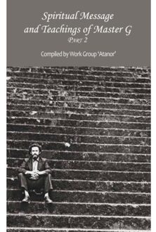 Spiritual Message And Teachings Of Master G - Work Group