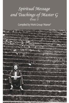 Spiritual Message And Teachings Of Master G - Work Group