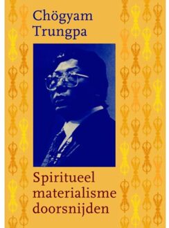 Spiritueel materialisme doorsnijden - Boek Chogyam Trungpa (9076681295)