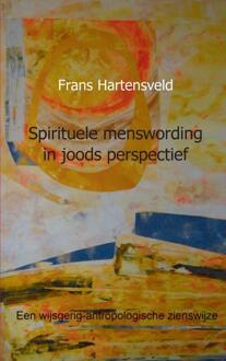 Spirituele menswording in joods perspectief - Boek Frans Hartensveld (9461938349)