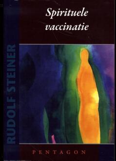 Spirituele Vaccinatie - Rudolf Steiner