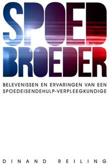 Spoedbroeder - Boek Dinand Reiling (9082483602)