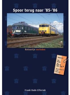 Spoor Terug Naar '85-'86 - Retourtje Verleden - (ISBN:9789492040251)