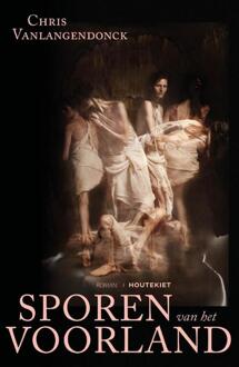 Sporen van het voorland -  Chris Vanlangendonck (ISBN: 9789057209116)
