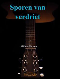 Sporen van verdriet -  Gilbert Keyzer (ISBN: 9789464925333)