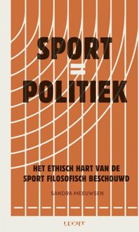 Sport = politiek - Sandra Meeuwsen - ebook