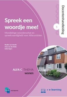 Spreek Een Woordje Mee! / 5: Wonen / Docentenhandleiding - Nieuwe Start Alfabetisering - Maaike van Utrecht